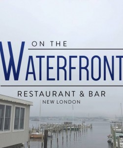 On The Waterfront Restaurant in New London, Connecticut