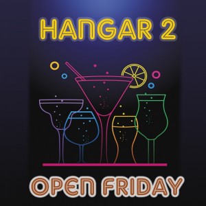 Open friday Hangar 2