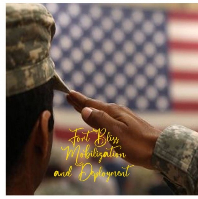Mobilization, Deployment and Support Stability - Fort Bliss