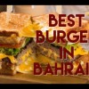 Best Burger in Manama, Bahrain is at BLAZE BURGERS