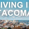 Living in Tacoma, WA