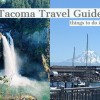 Fun Things to do in Tacoma! || Tacoma Travel Guide