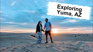 THINGS TO DO IN YUMA, AZ | Sand Dunes, Historic Prison &amp; More!