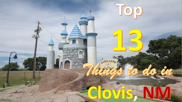 Top 13 Things to Do in Clovis New Mexico