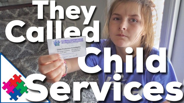 Child Protective Services Called