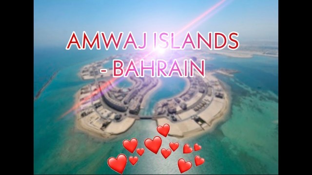 Amwaj Islands - Bahrain